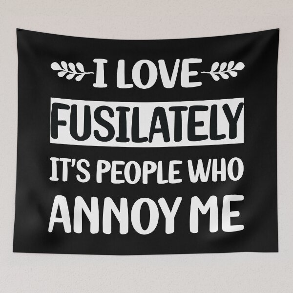 Item preview, People Annoy Me Fusilately designed and sold by revieroklagmano.