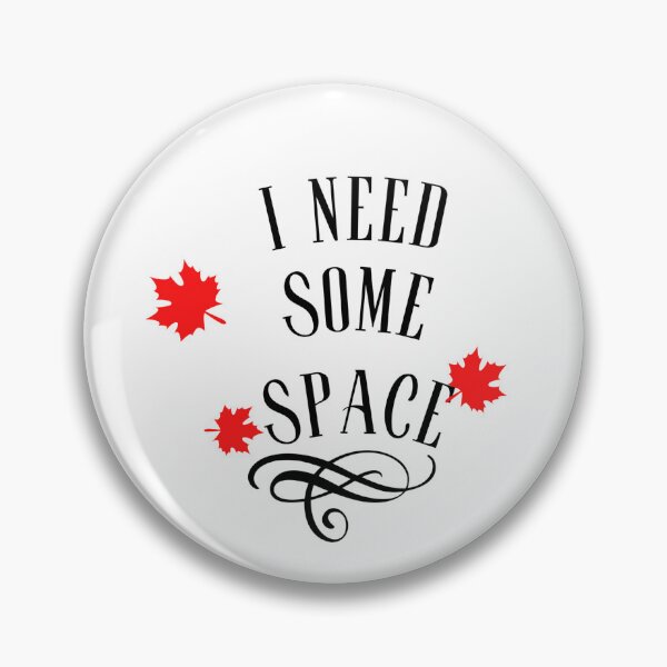 Item preview, i need some space in cannada  designed and sold by Jacob noro.