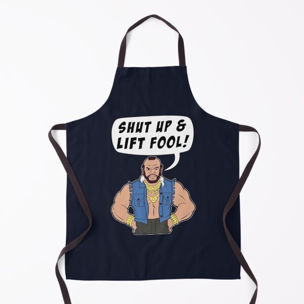 Item preview, Mr T Shut Up _amp_ Lift Fool Gym Fitness Motivation   designed and sold by LYCHGATEStore.
