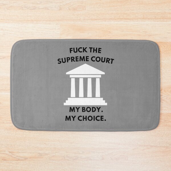 Item preview, Fuck The Supreme Court designed and sold by everything4eva.