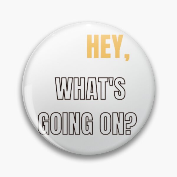 Item preview, Hey, what's going on  designed and sold by pixxahome.