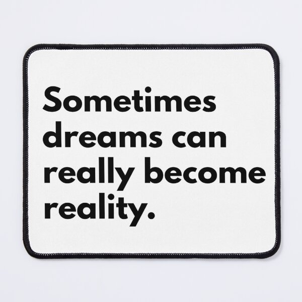 Item preview, Sometimes dreams can really become reality. designed and sold by Dj Gavric998.