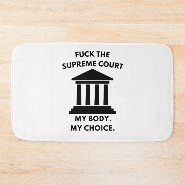 Item preview, Fuck The Supreme Court designed and sold by everything4eva.