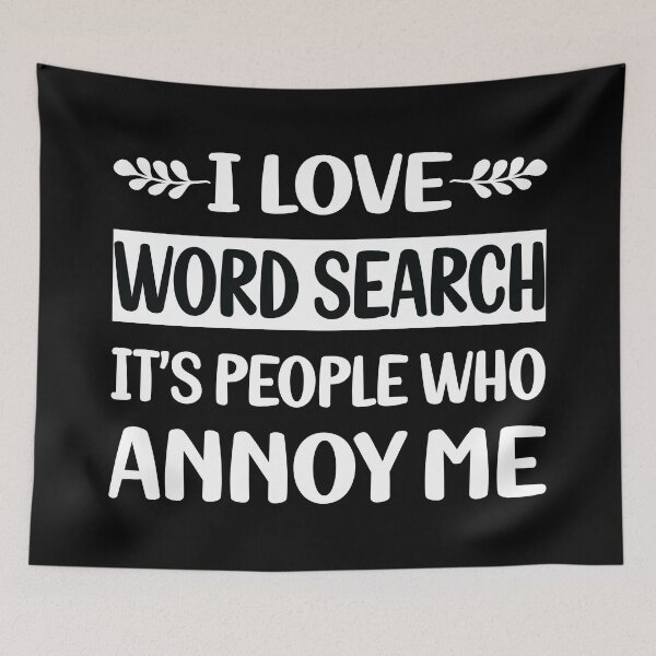 Item preview, People Annoy Me Word Search designed and sold by revieroklagmano.