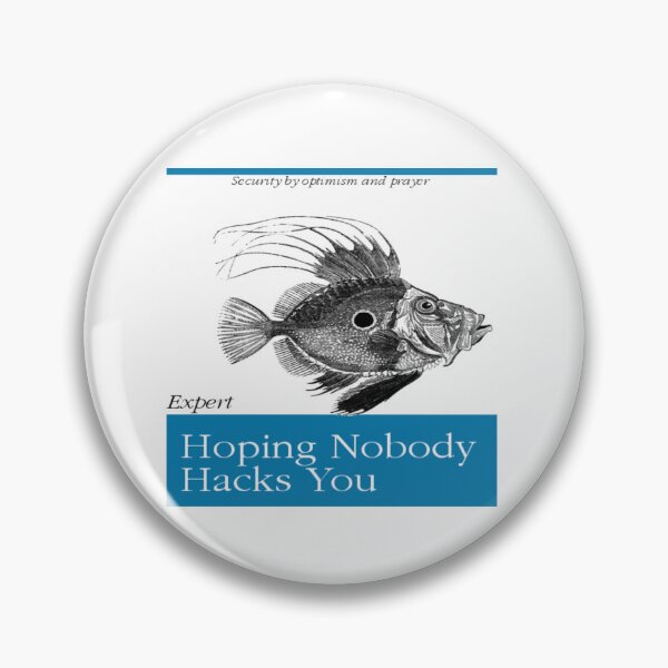 Item preview, Funny Programming Jokes - Hoping Nobody Hacks You - Security by optimism and prayer  designed and sold by Recti.