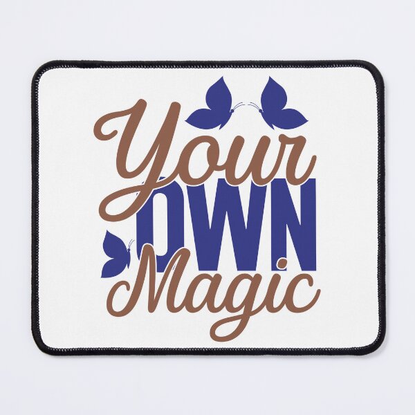 Item preview, Your Own Magic designed and sold by BLKHAS.