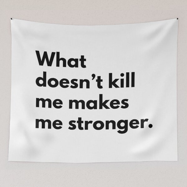Item preview, What doesn't kill me makes me stronger. designed and sold by Dj Gavric998.