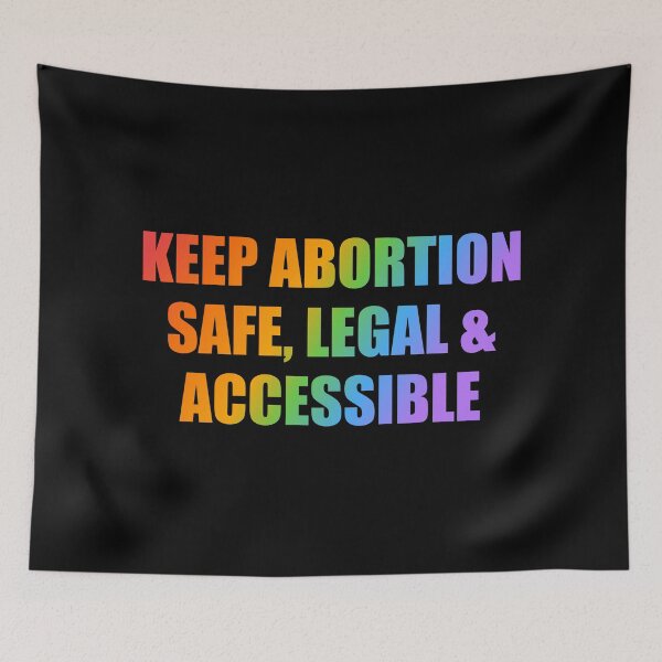 Item preview, Keep Abortion Safe Legal and Accessible rainbow pro choice pride protest designed and sold by Inspirationmotivation.