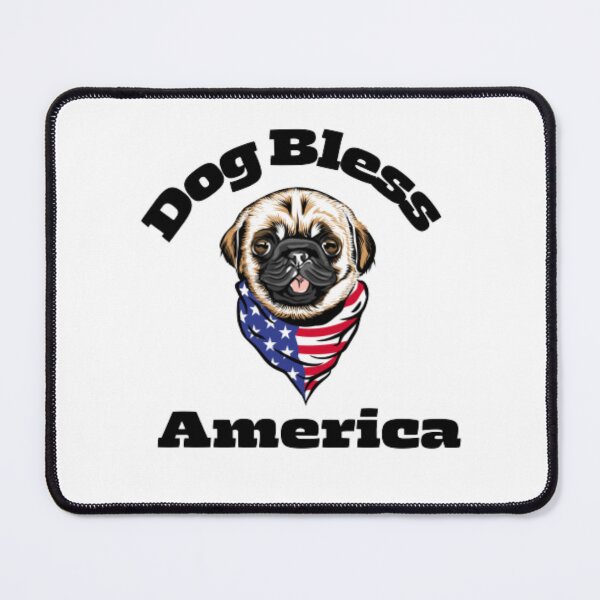 Item preview, Dog Bless America. Flag Usa. Pug Bless America. I love pugs and america designed and sold by Doggymadness.