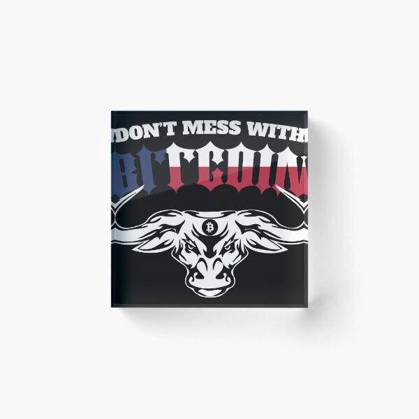 Item preview, Don't mess with Bitcoin - Bitcoin Crypto BTC Coin Trader designed and sold by nueschka.