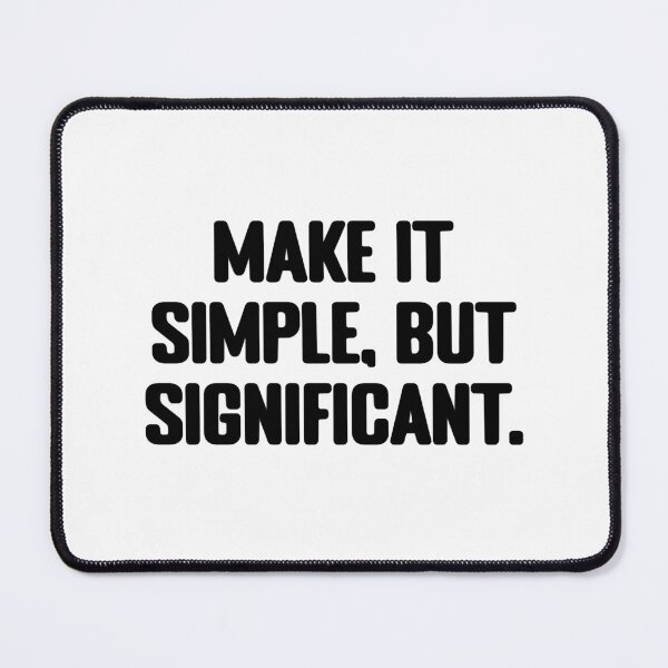 Item preview, Make it simple, but significant. Tv Show Quote designed and sold by JayLifert.