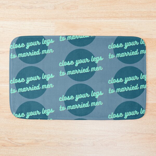 Item preview, Close your legs to married men designed and sold by Spiffle.