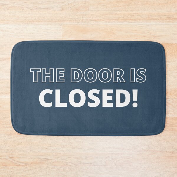 Item preview, The Door is Closed! designed and sold by Spiffle.