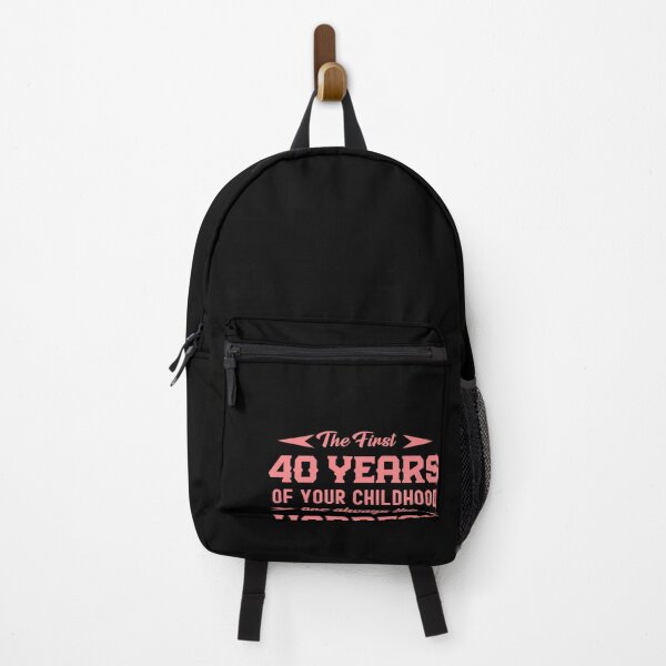 Item preview, The First 40 Years Of Your Childhood Are Always The Hardest  designed and sold by Gift For You.