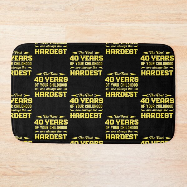 Item preview, The First 40 Years Of Your Childhood Are Always The Hardest  designed and sold by Gift For You.
