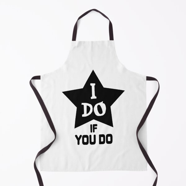 Item preview, I Do If You Do designed and sold by emhoteb.