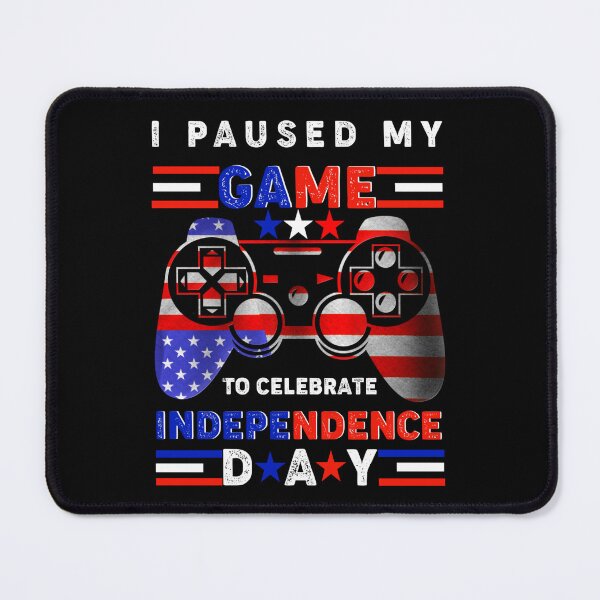 Item preview, 4th of July, I Paused My Game To Celebrate Independence day, gamer with USA flag designed and sold by Hussain Shirts.