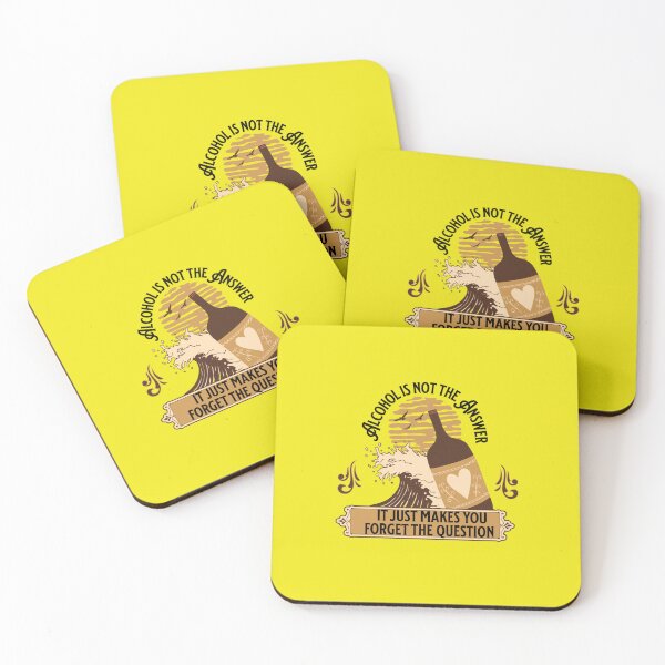 Item preview, Alcohol Is Not The Answer It Just Makes You Forget The Question designed and sold by H-ALPHA.