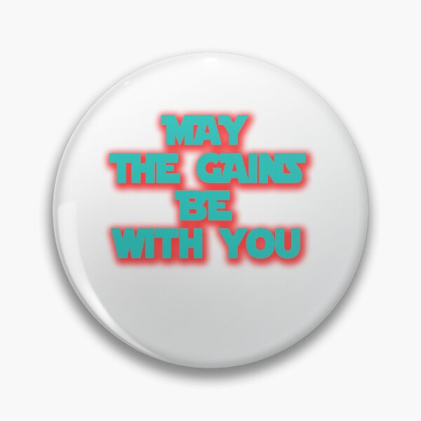 Item preview, May the gains be with you designed and sold by ONPINI.