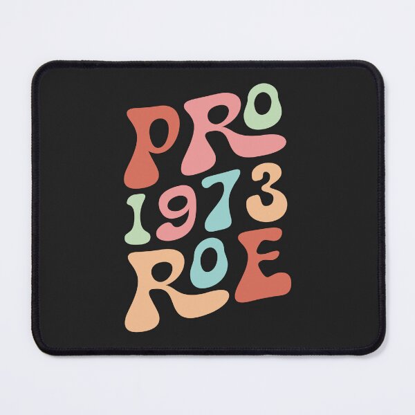 Item preview, Women's Rights, Feminism Protect, 1973 Pro Roe designed and sold by jannta.