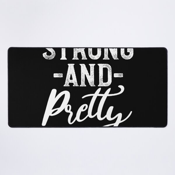 Item preview, Strong And Pretty Strongman Gym Workout Fitness designed and sold by teeteeup.