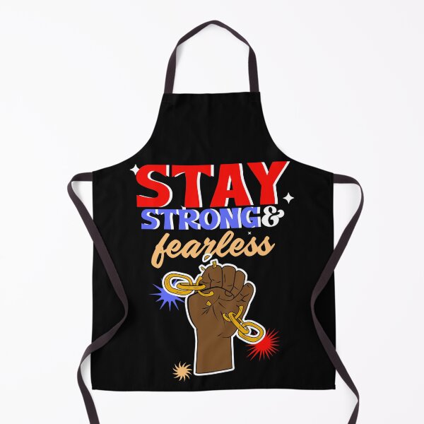 Item preview, Stay Strong And Fearless - Juneteenth Freedom Day designed and sold by Sarcastic Tee.