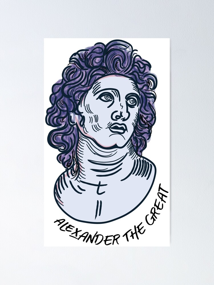 "Alexander the Great artwork Alexander the Great portrait" Poster for