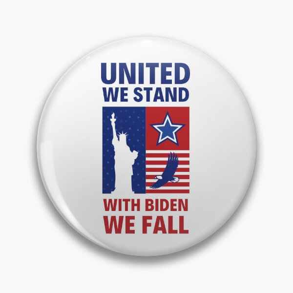 Item preview, United We Stand With Biden We Fall designed and sold by Pixelish.