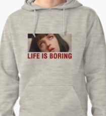 Life is boring (Pulp Fiction) - shirt phone and ipad case Pullover Hoodie