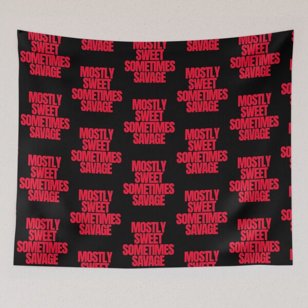 Item preview, Mostly Sweet Sometimes Savage designed and sold by Peter Stawicki.