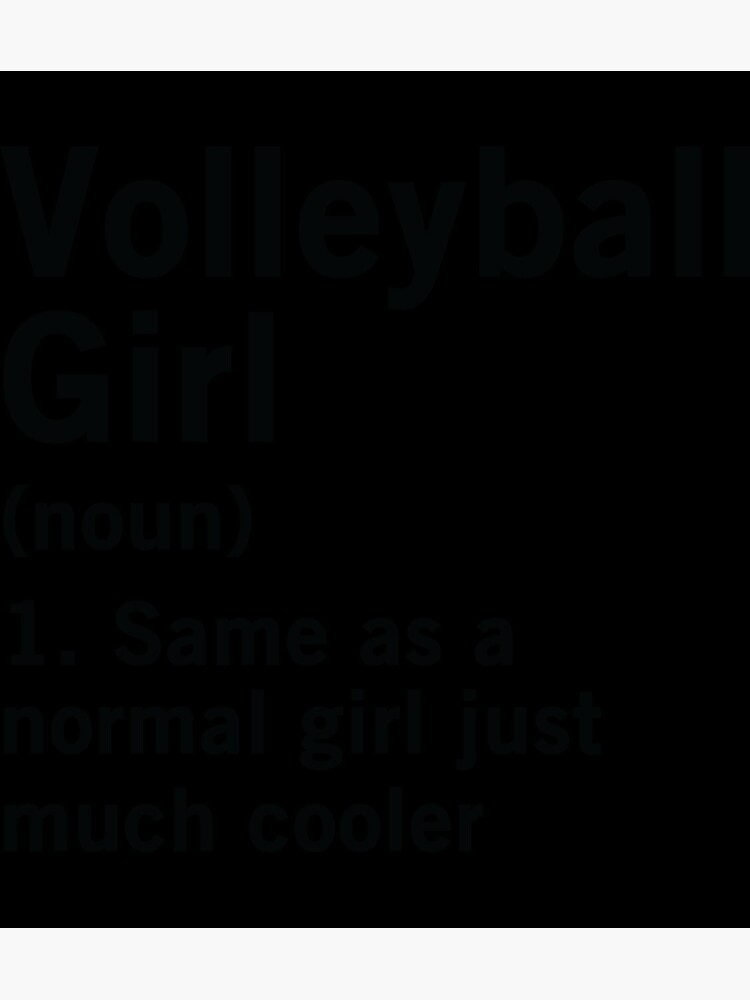 "Volleyball Girl Funny Definition Vocabulary Dictionary Sticker" Poster