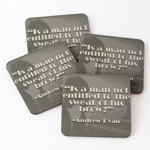 Item preview, "is a man not entitled to the sweat of his brow?" - Andrew Ryan designed and sold by Kellyg2003.