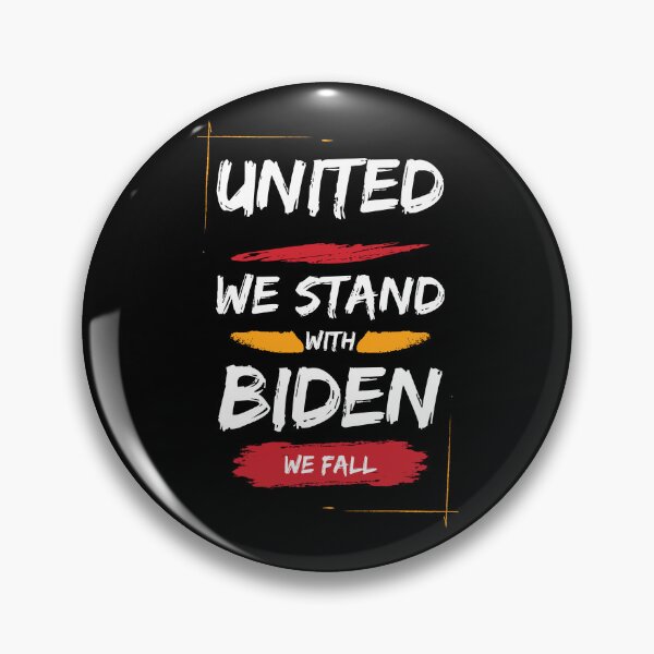 Item preview, United We Stand With Biden We Fall designed and sold by Pixelish.