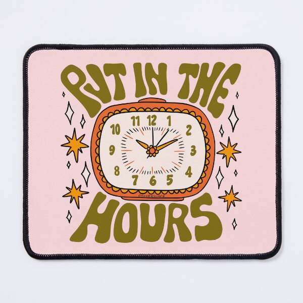 Item preview, Put In The Hours designed and sold by doodlebymeg.