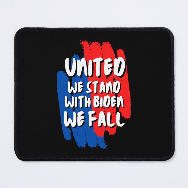 Item preview, United We Stand With Biden We Fall designed and sold by Pixelish.