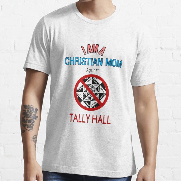 Christian Moms against Tally Hall Essential T-Shirt