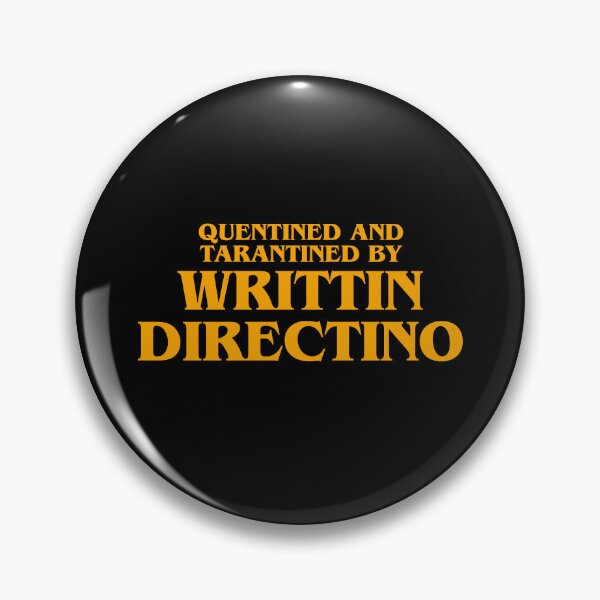 Item preview, QUENTINED AND TARANTINED BY WRITTIN DIRECTINO ORANGE MEME  designed and sold by mjtcrp.