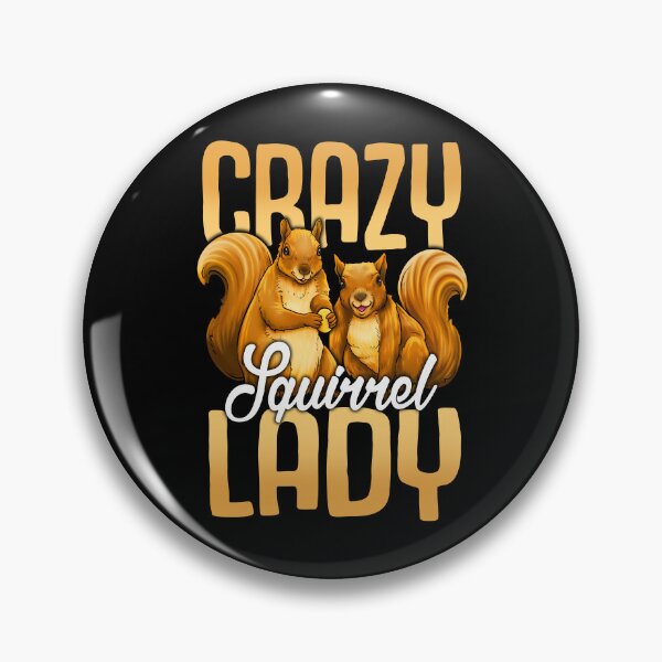 Item preview, Crazy Squirrel Lady designed and sold by Delightfully Cynical.