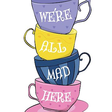 Alice in Wonderland Cheshire cat We're all mad here tea set