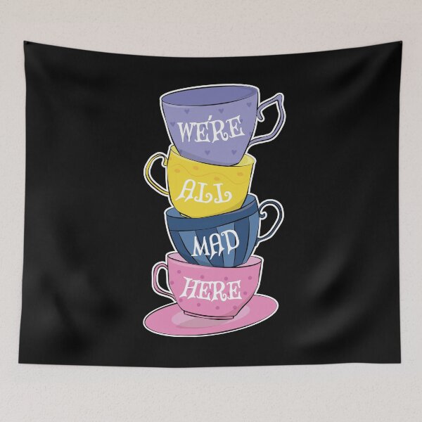 Item preview, We're All Mad Here - Mad Tea Party Cups - Alice in Wonderland designed and sold by TheInkElephant.