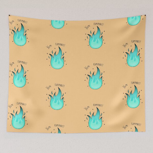 Item preview, You're Flammable! designed and sold by Kaleigh Jacobson.