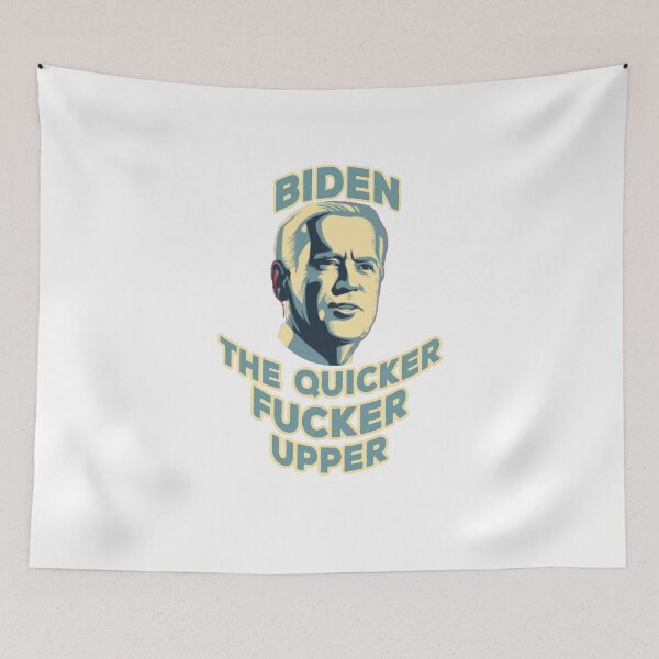 Item preview, Biden The Quicker Fucker Upper designed and sold by ONPINI.