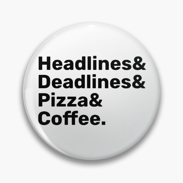 Item preview, Headlines, Deadlines, Pizza & Coffee | journalism  designed and sold by BopleDesigns.