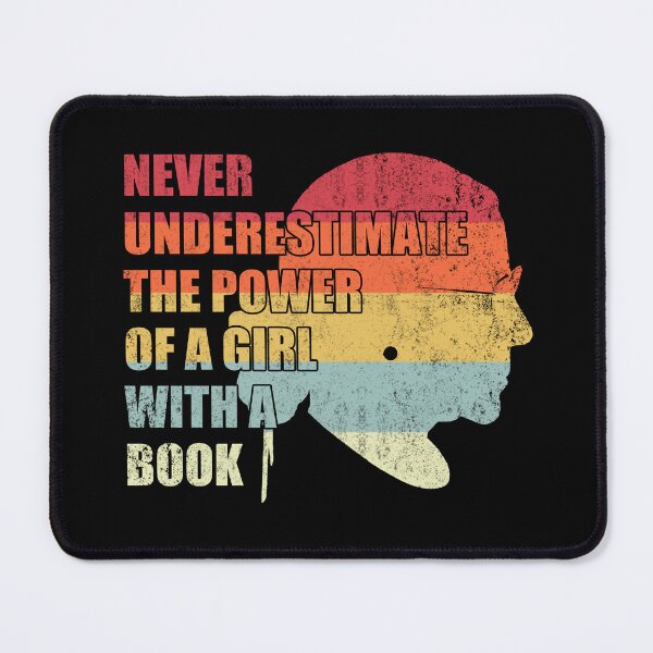 Item preview, Never Underestimate the Power of a Girl with a Book RBG Funny Gift for Reading Enthusiasm Proofreader Literature Lovers designed and sold by Simeon	 Dorelus.