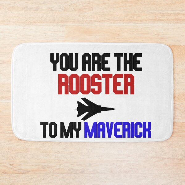 Item preview, you are the rooster to my maverick designed and sold by LannisterOnMars.
