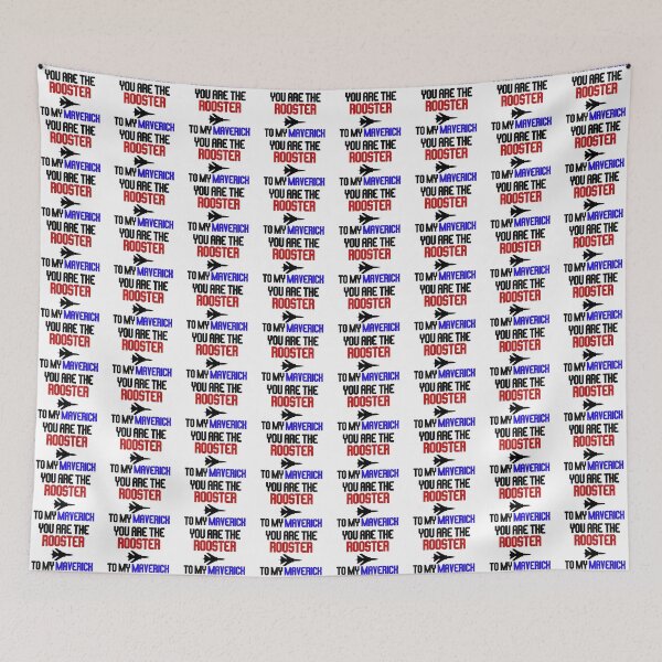Item preview, you are the rooster to my maverick designed and sold by LannisterOnMars.