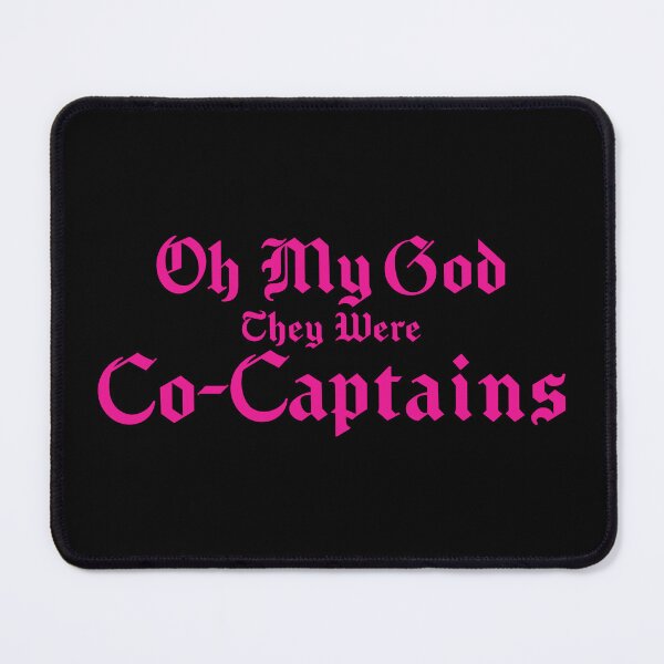 Item preview, Oh My God They Were Co-Captains (classic pink) designed and sold by MicroGalaxies.