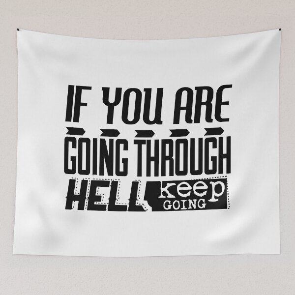 Item preview, If you're going through hell keep going designed and sold by TheFoolsGallery.
