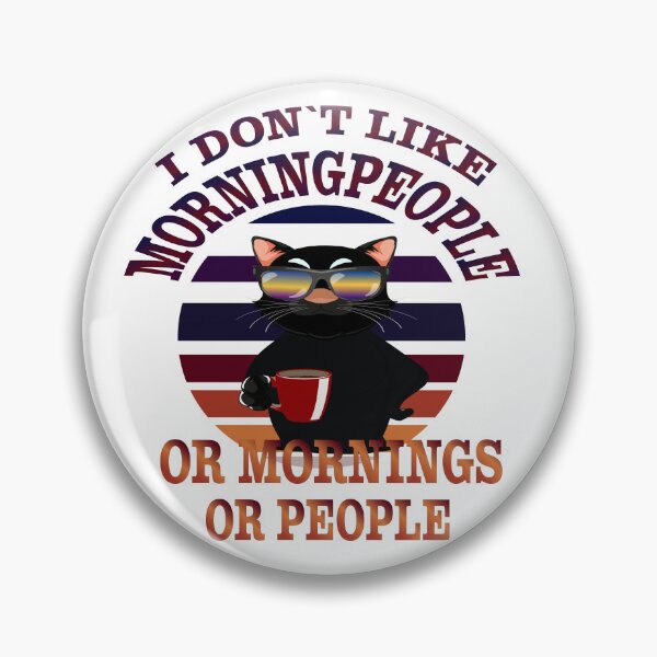 Item preview, I don't like morning people designed and sold by JanL1989.