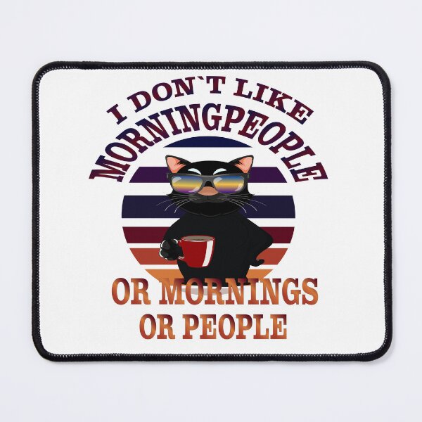 Item preview, I don't like morning people designed and sold by JanL1989.